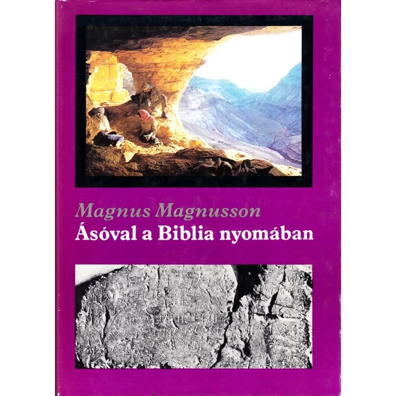 Ásóval a Biblia nyomában