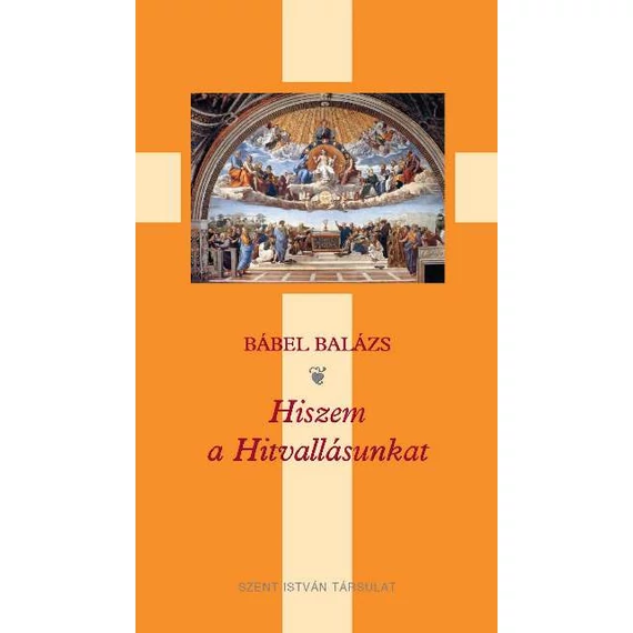 Hiszem a Hitvallásunkat