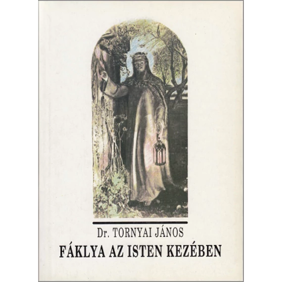 Fáklya az Isten kezében