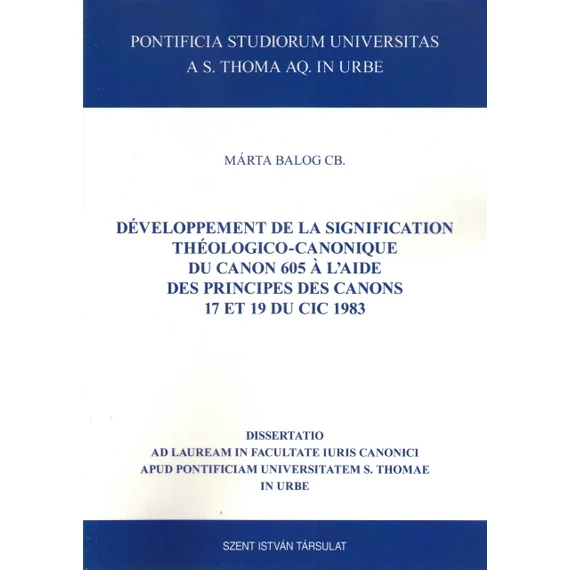 Développement de la signification théologico-canonique du canon 605 á l