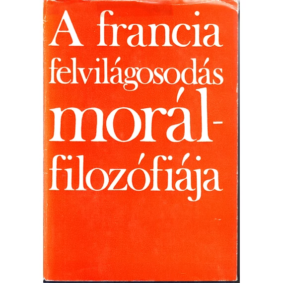 A francia felvilágosodás morál-filozófiája