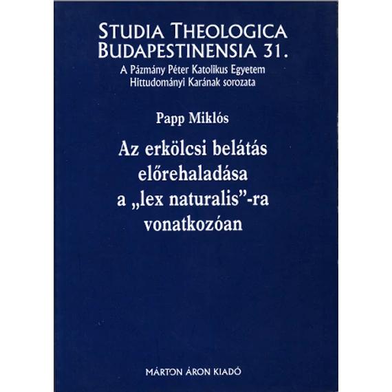 Az erkölcsi belátás előrehaladása a "lex naturalis" -ra vonatkozóan