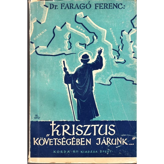 Krisztus követségében járunk